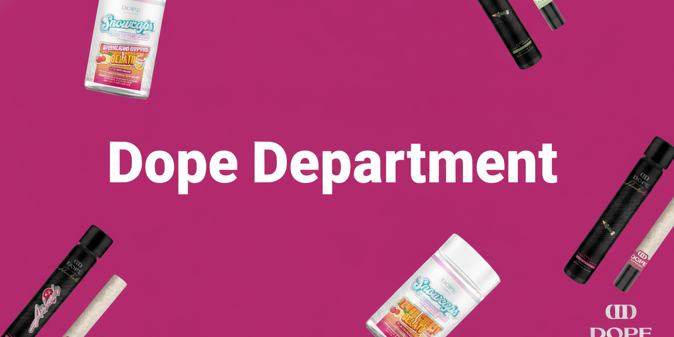 Dope Department